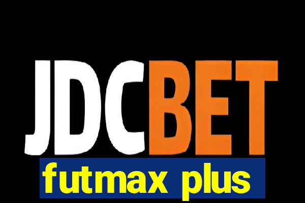 futmax plus